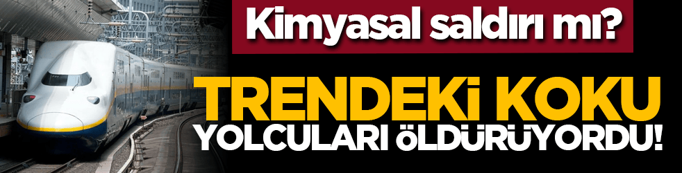 Kimyasal saldırı mı? Trendeki koku yolcuları öldürüyordu