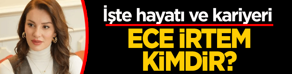 Ece İrtem kimdir, öldü mü? Ece İrtem nereli, kaç yaşında, hangi dizi ve filmlerde oynadı?