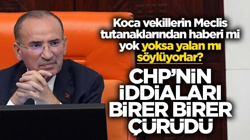 Koca vekillerin Meclis tutanaklarından haberi mi yok yoksa yalan mı söylüyorlar? CHP’nin iddiaları birer birer çürüdü