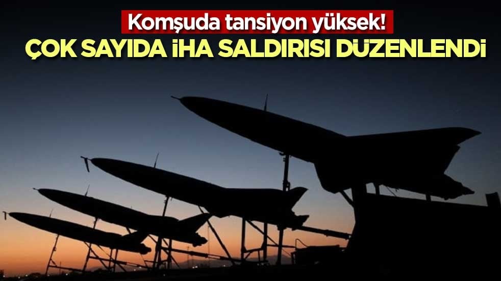 Komşuda tansiyon yüksek! Çok sayıda İHA saldırısı düzenlendi