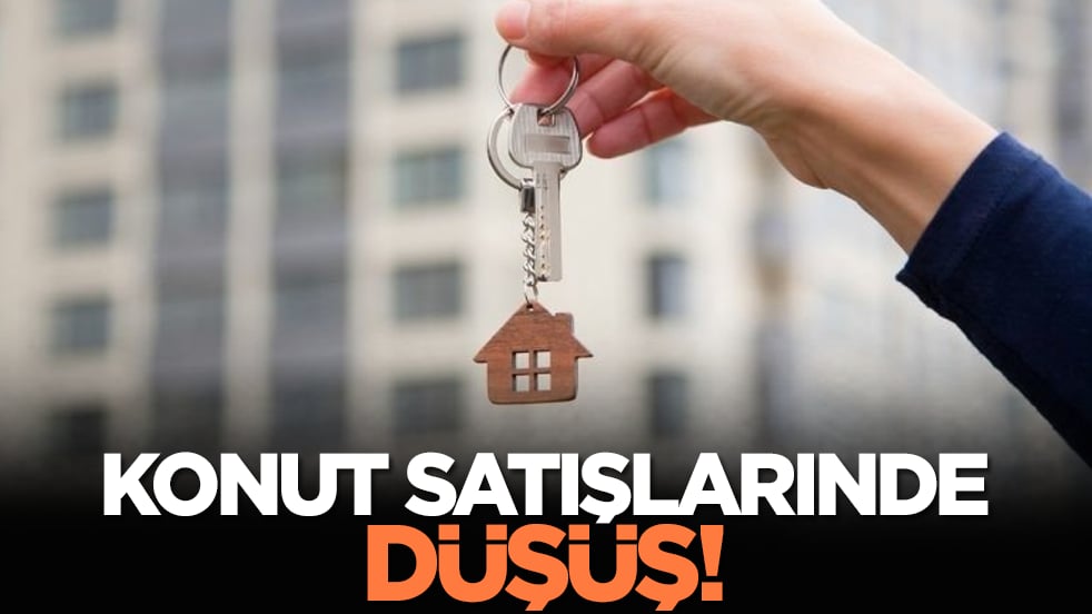 Konut satışlarınde düşüş!