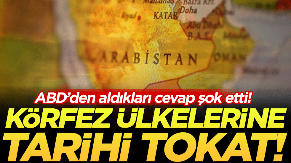 Körfez ülkelerine tarihi tokat: ABD'den aldıkları cevap şok etti!