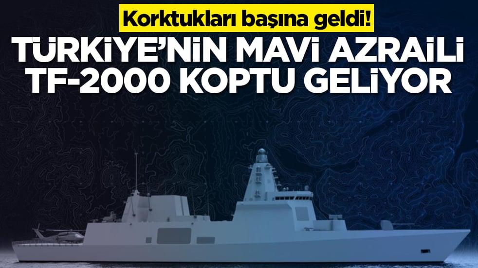 Korktukları başına geldi: Türkiye'nin mavi azraili TF-2000 geliyor