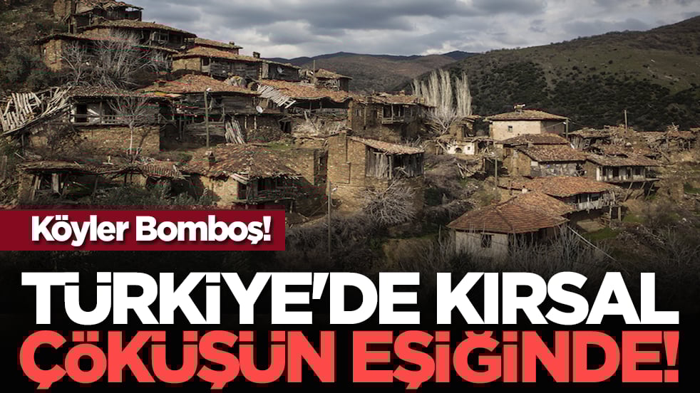 Köyler Bomboş! Türkiye'de Kırsal Çöküşün Eşiğinde!