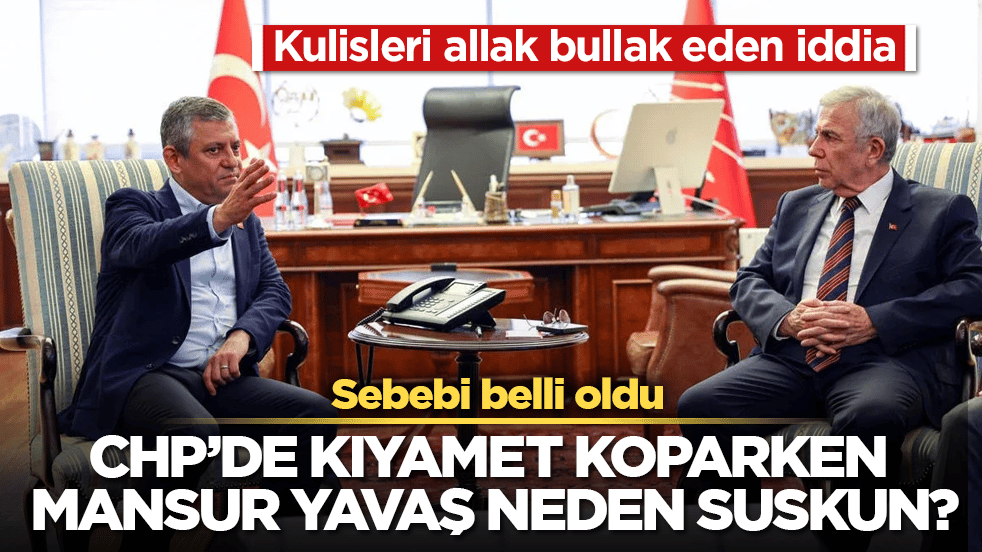 Kulisleri allak bullak eden iddia: CHP’de kıyamet koparken Mansur Yavaş neden suskun? Sebebi belli oldu