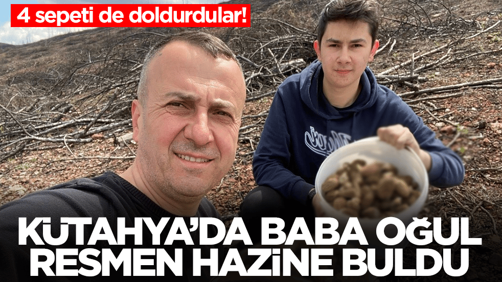 Kütahya'da baba oğul resmen hazine buldu: Sepetleri ağzına kadar doldurdular