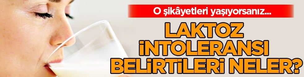 Laktoz enzimi ve parçalanması sonrası... Laktoz intoleransı belirtileri neler?