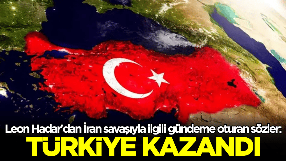 Leon Hadar'dan İran savaşıyla ilgili gündeme oturan sözler: Türkiye kazandı