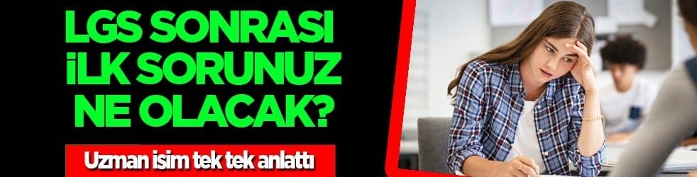  LGS sınavı yarın yapılıyor: 'Çocuğunuza ilk sorunuz sınavla ilgili olmasın' dengeyi bozar... Son uyarılar 