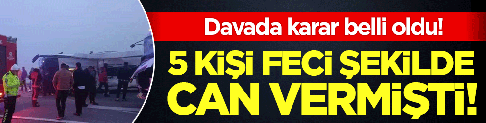 Malatya'da 5 kişi feci şekilde can vermişti: Mahkemeden kara çıktı!