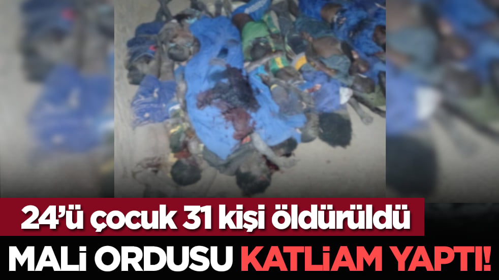 Mali ordusu katliam yaptı! 24’ü çocuk 31 kişi öldürüldü