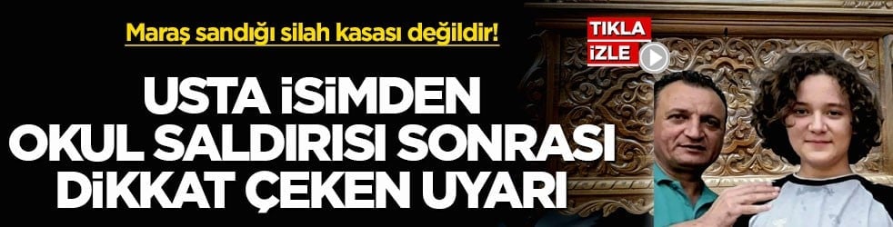 Maraş sandığı silah kasası değildir! Usta isimden okul saldırısı sonrası dikkat çeken uyarı