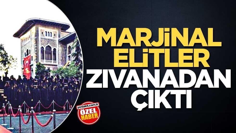 Marjinal elitler zıvanadan çıktı