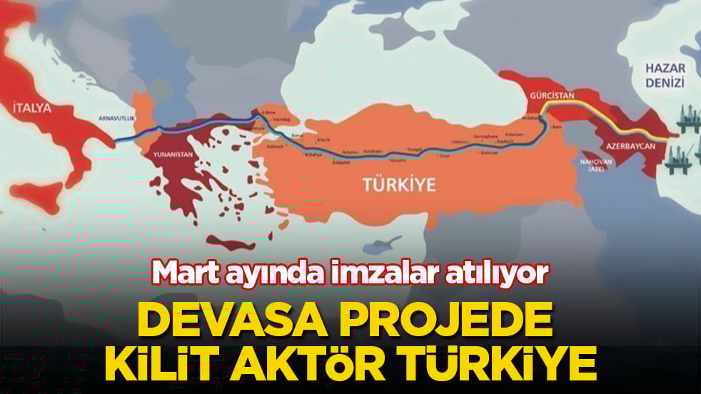 Mart ayında imzalar atılıyor! Devasa projede kilit aktör Türkiye