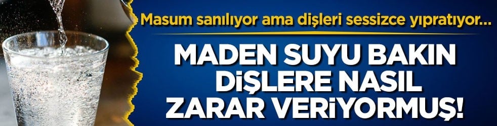 Masum sanılıyor ama dişleri sessizce yıpratıyor… Maden suyu bakın dişlere nasıl zarar veriyormuş! 
