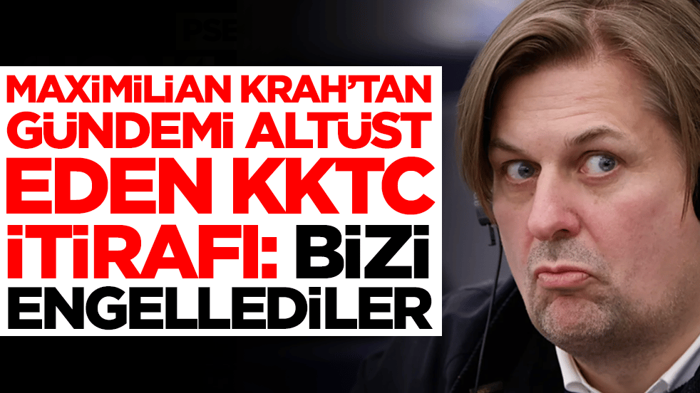 Maximilian Krah'tan gündemi altüst eden KKTC itirafı: Bizi engellediler
