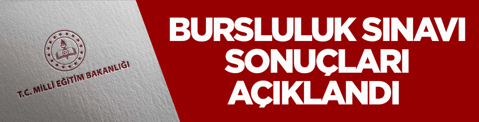 MEB bursluluk sınavı sonuçları açıklandı