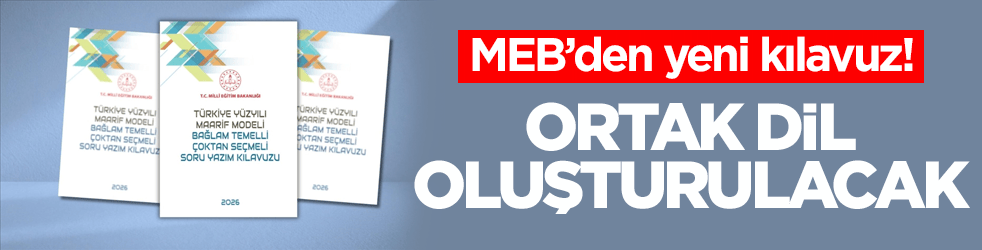 MEB’den yeni kılavuz! Ortak dil oluşturulacak