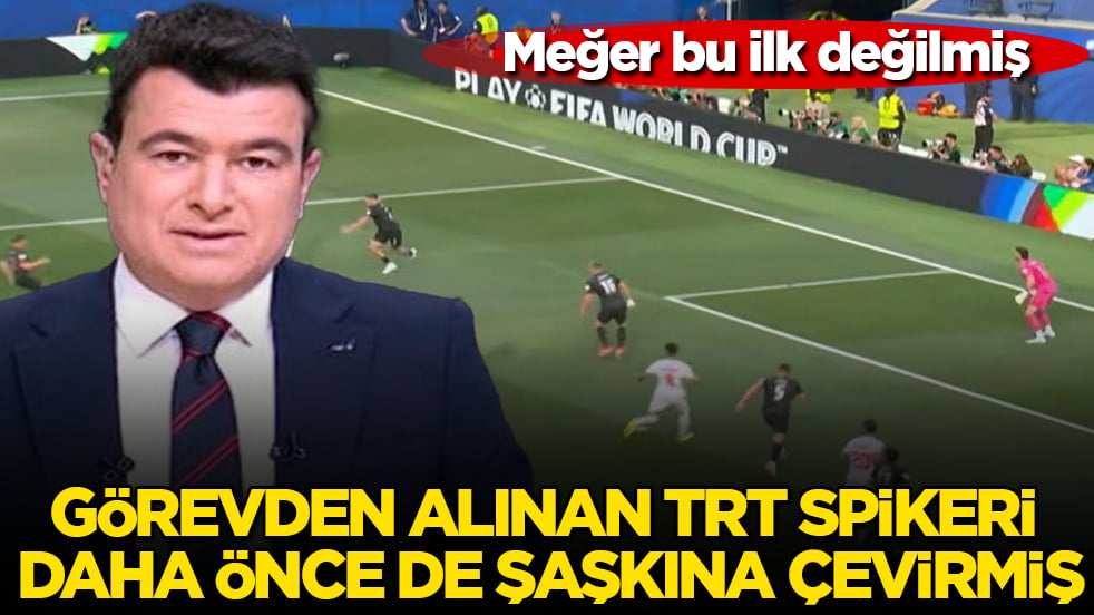 Meğer bu ilk değilmiş! Görevden alınan TRT spikeri daha önce de şaşkına çevirmiş