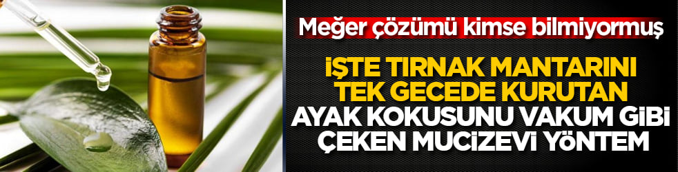 Meğer çözümü kimse bilmiyormuş! İşte tırnak mantarını tek gecede kurutan, ayak kokusunu vakum gibi çeken mucizevi yöntem