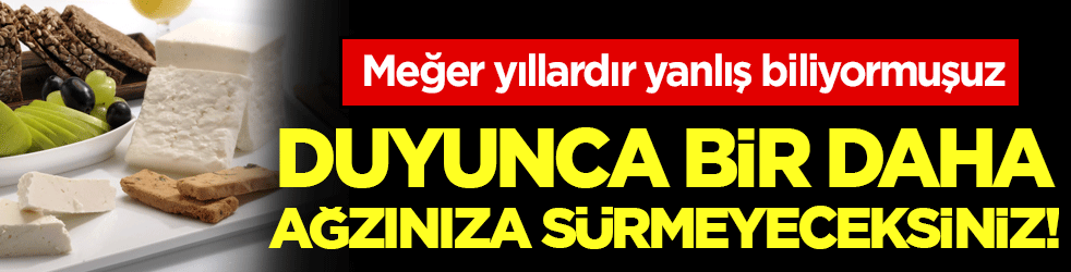 Meğer yıllardır yanlış biliyormuşuz: Duyunca ağzınıza sürmeyeceksiniz!