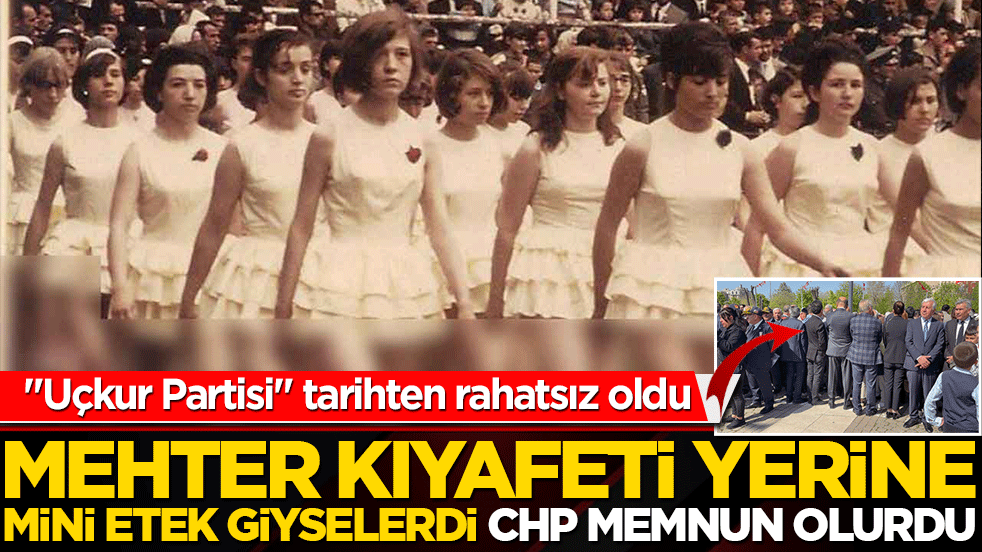 Mehter kıyafeti yerine mini etek giyselerdi CHP memnun olurdu! Milli bayramda ecdat düşmanlığı