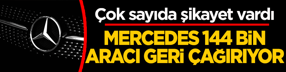 Mercedes-Benz bu araçlarını geri çağırdı! Lüks modellerde 'ekran' krizi