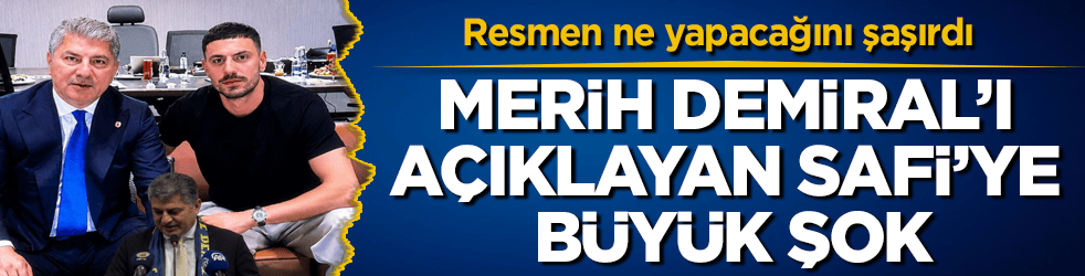 Merih Demiral’ı açıklayan Hakan Safi’ye büyük şok! Resmen ne yapacağını şaşırdı