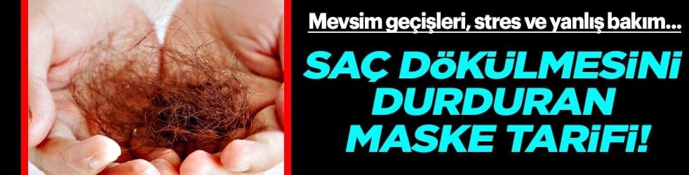 Mevsim geçişleri, stres ve yanlış bakım: Saç dökülmesini durduran maske tarifi! Reçete verildi...