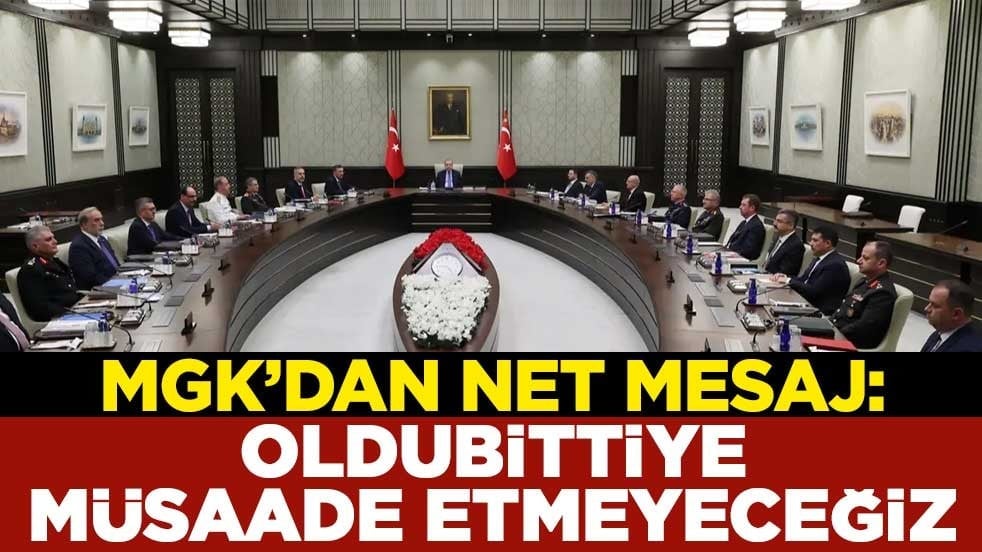 MGK toplantısı sonrası açıklama: Oldubittiye müsaade etmeyeceğiz