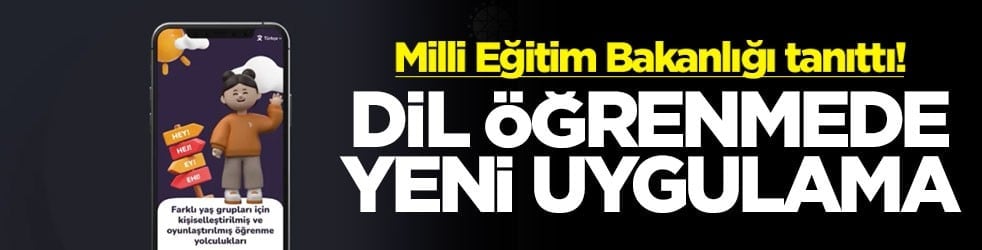 Milli Eğitim Bakanlığı tanıttı! Dil öğrenmede yeni uygulama