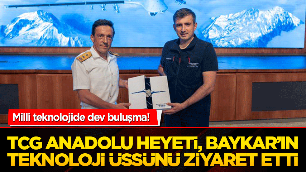 Milli teknolojide dev buluşma! TCG Anadolu Heyeti, Baykar’ın teknoloji üssünü ziyaret etti!
