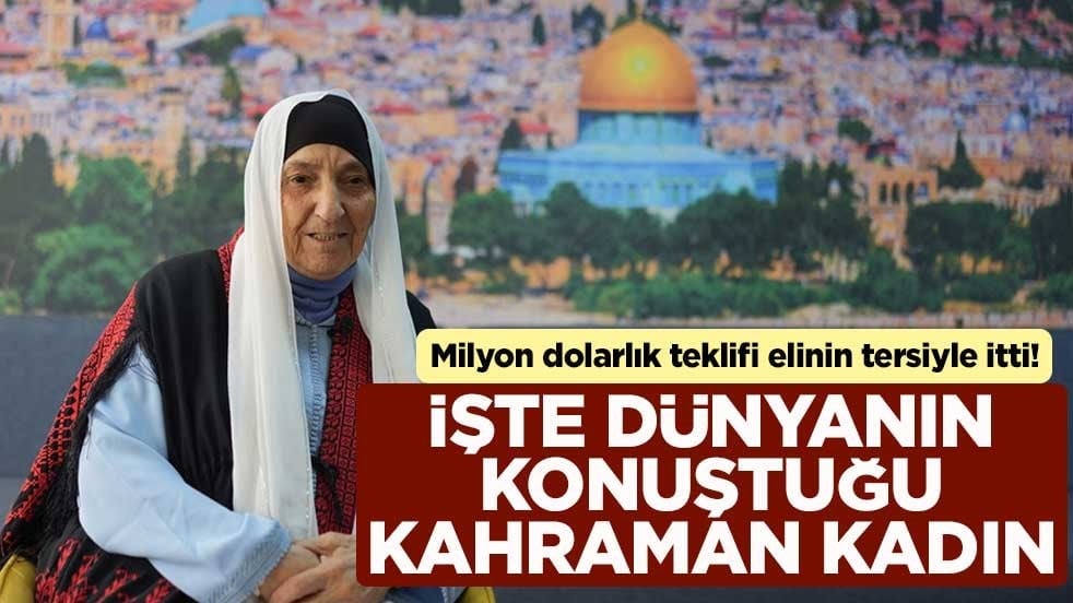 Milyon dolarlık teklifi elinin tersiyle itti! İşte dünyanın konuştuğu kahraman kadın