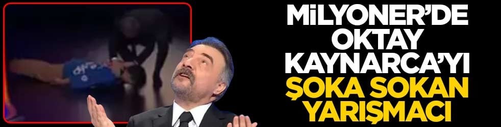 Milyoner'de ağızları açık bırakan anlar! Birden yere kapandı... Oktay Kaynarca şaştı kaldı