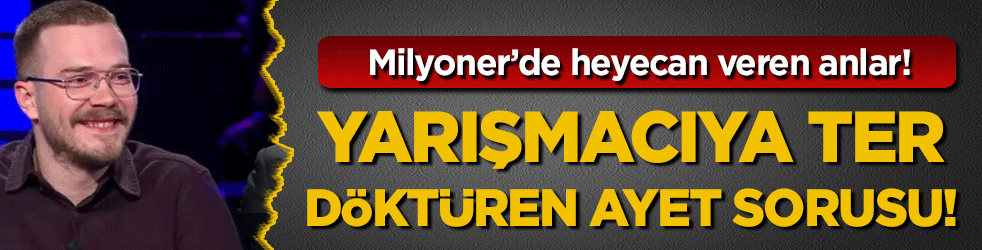 Milyoner'de şaşırtan anlar: Yarışmacının yanıtı gündem oldu!