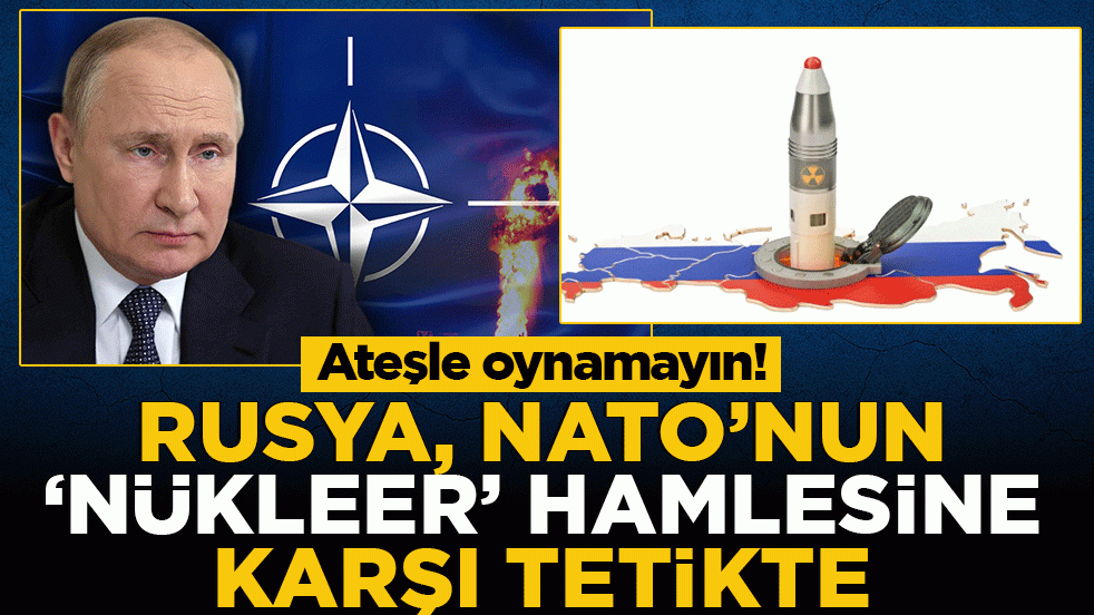 Moskova'dan NATO'ya nükleer rest: Estonya açık hedefimiz olur