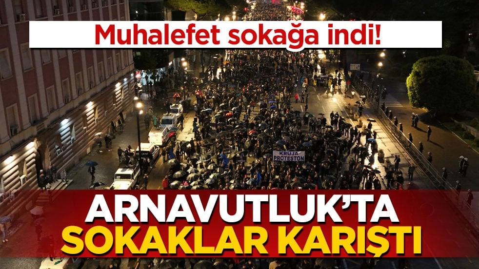 Muhalefet sokağa indi! Arnavutluk’ta sokaklar karıştı