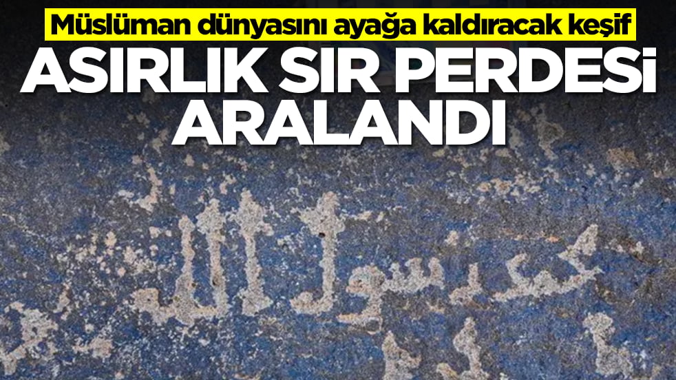 Müslüman dünyasını ayağa kaldıran keşif: Asırlık sır perdesi aralandı