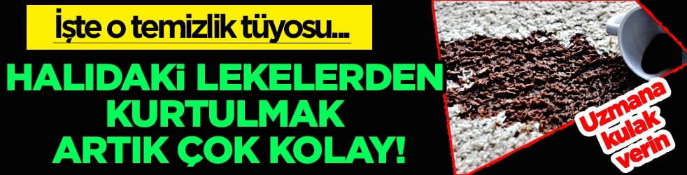 Mutlaka yapan... Halıdaki lekelerden kurtulmak kolay! O temizlik tüyosu... Çoğu kişi ilk kez duyacak