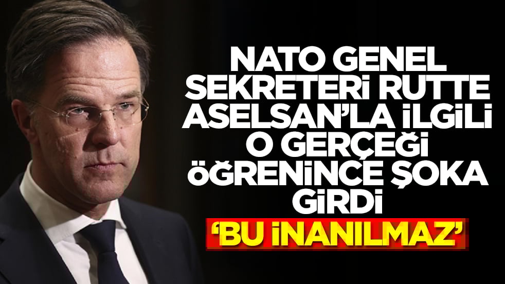 NATO Genel Sekreteri Rutte, ASELSAN'la ilgili o gerçeği öğrenince şoka girdi, 'bu inanılmaz' dedi
