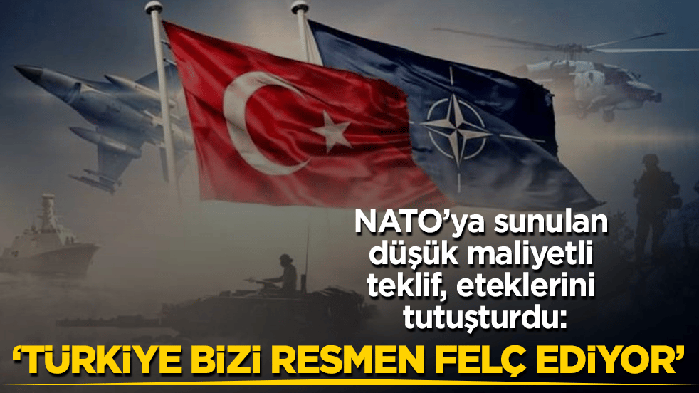 NATO’ya sunulan düşük maliyetli teklif, eteklerini tutuşturdu: Türkiye bizi resmen felç ediyor