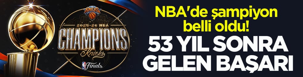 NBA'de şampiyon belli oldu! 53 yıl sonra gelen başarı