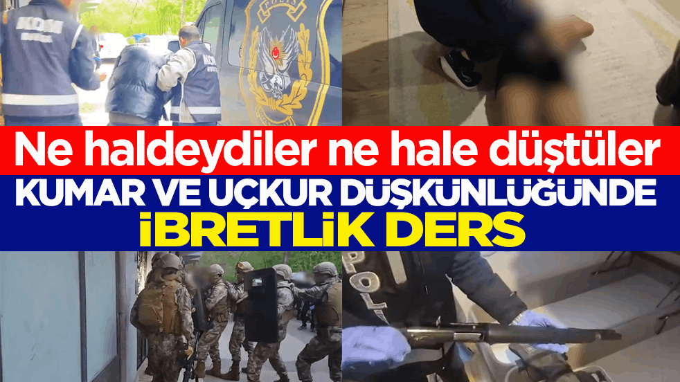 Ne haldeydiler ne hale düştüler! Kumar ve uçkur düşkünlüğünde ibretlik ders