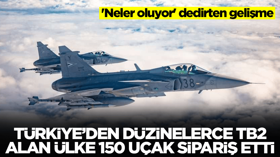 'Neler oluyor' dedirten gelişme: Türkiye'den düzinelerce TB2 SİHA alan ülke 150 savaş uçağı sipariş etti