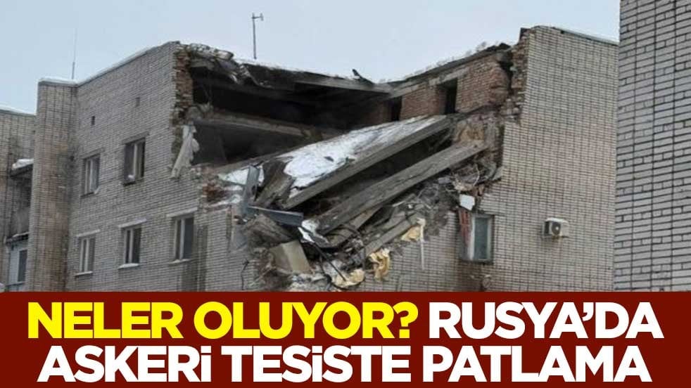 Neler oluyor? Rusya’da askeri tesiste patlama