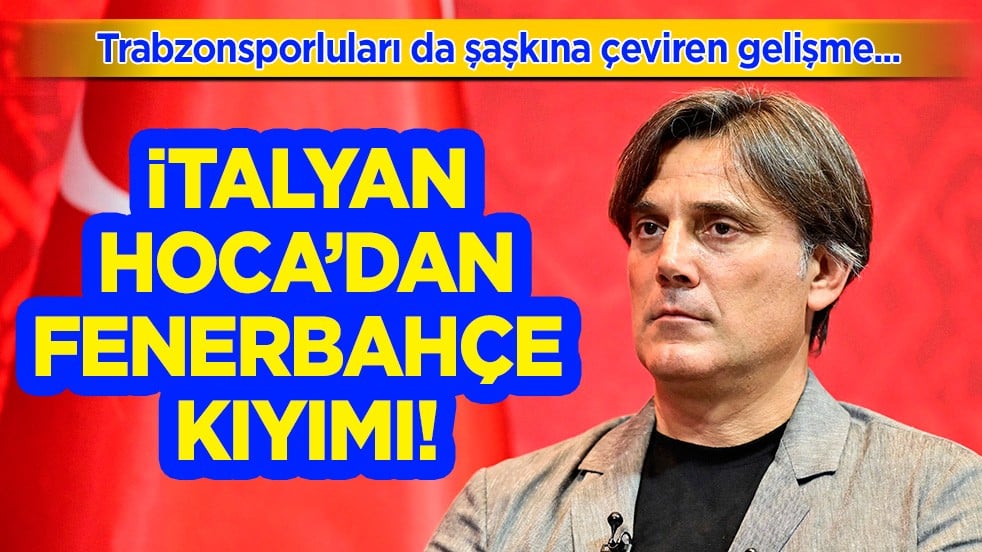 Nereden nereye: Kulüpler bu haberle çalkalanıyor: Montella'dan Fenerbahçe kıyımı! 