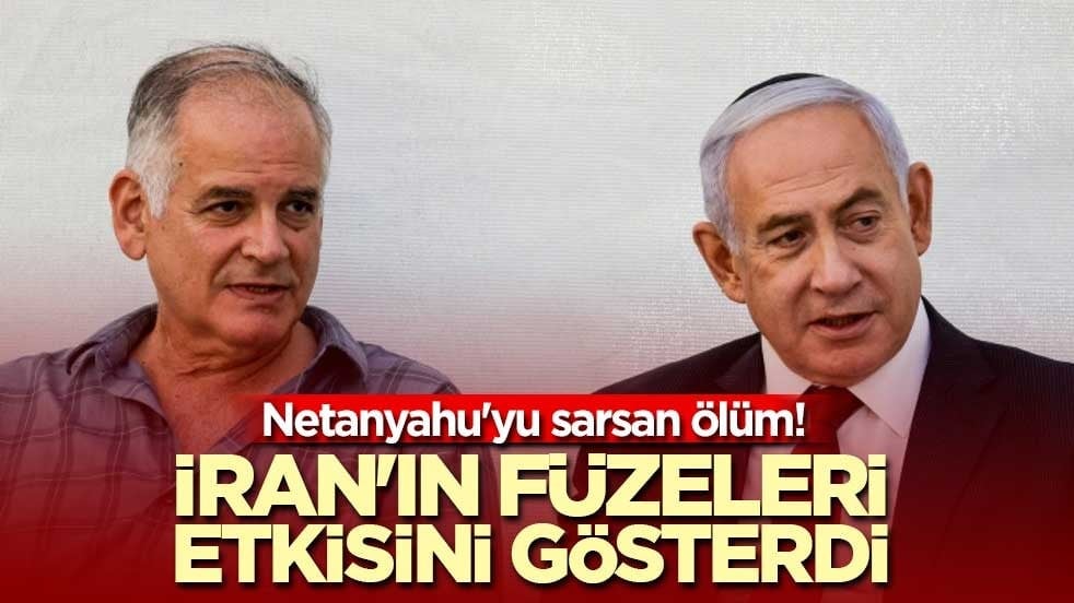 Netanyahu'yu sarsan ölüm! İran'ın füzeleri etkisini gösterdi