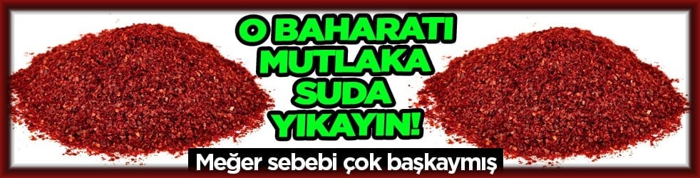 O baharatı kullanmadan önce mutlaka suda yıkayın! Meğer sebebi bakın neymiş...