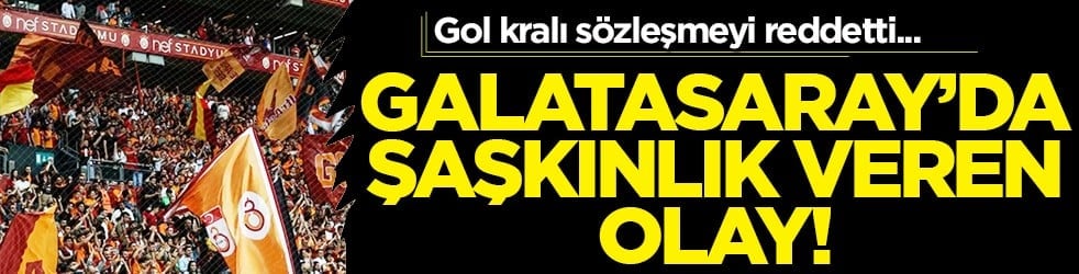 O hamle sonrası olanlar oldu... Galatasaray'ın gol kralı sözleşmeyi reddetti! Takımdan ayrılacak