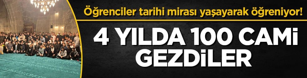 Öğrenciler tarihi mirası yaşayarak öğreniyor! 4 yılda 100 cami gezdiler